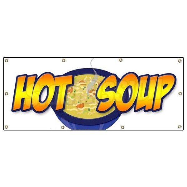 Signmission HOT SOUP BANNER SIGN restaurant cafe food signs homemade chowder - B-96 HOT SOUP