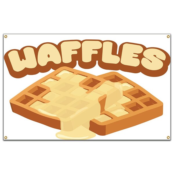 Signmission Waffles Banner Heavy Duty 13 Oz Vinyl with Grommets Single Sided - B-60 WAFFLES
