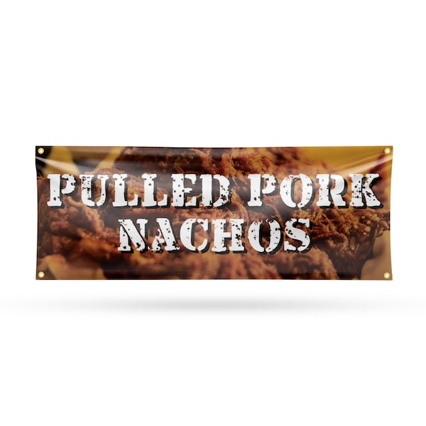 Signmission Pulled Pork Nachos, 18 Inch x 48 Inch, Vinyl Banner - B-30824