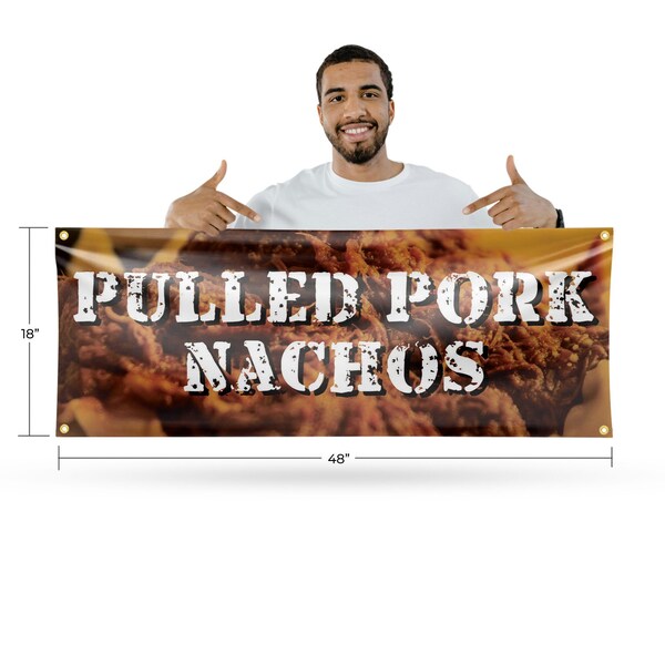 Signmission Pulled Pork Nachos, 18 Inch x 48 Inch, Vinyl Banner - B-30824