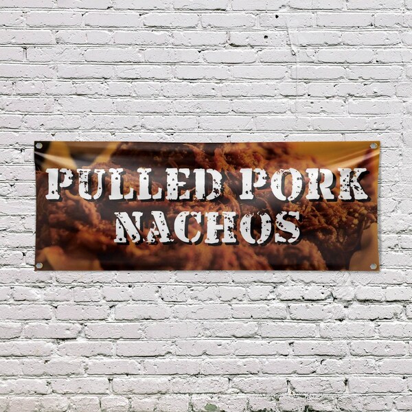Signmission Pulled Pork Nachos, 18 Inch x 48 Inch, Vinyl Banner - B-30824