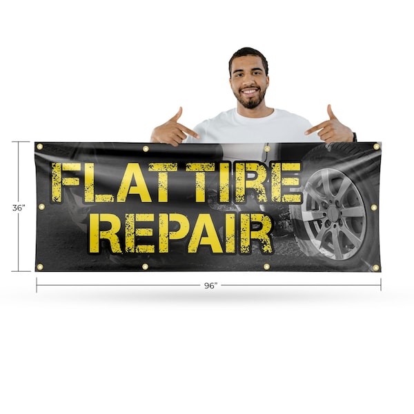 Signmission Flat Tire Repair, 36 Inch x 96 Inch, Vinyl Banner - B-96-30632