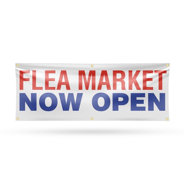 Signmission Flea Market Now Open, 24 Inch x 72 Inch, Vinyl Banner - B-72-30635