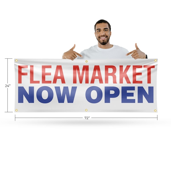 Signmission Flea Market Now Open, 24 Inch x 72 Inch, Vinyl Banner - B-72-30635