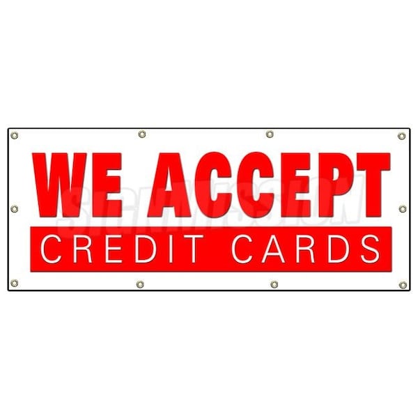 Signmission WE ACCEPT CREDIT CARDS BANNER SIGN visa mastercard debit discover - B-96 WE ACCEPT CREDIT CARDS