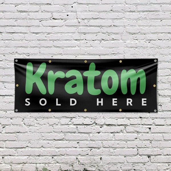 Signmission Kratom Sold Here, 48 Inch x 120 Inch, Vinyl Banner - B-120-30720
