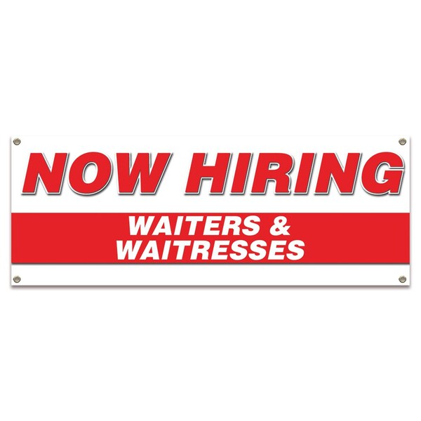 Signmission Now Hiring Waiters & Waitresses Banner Apply Inside Accepting Application Single Sided - B-30320