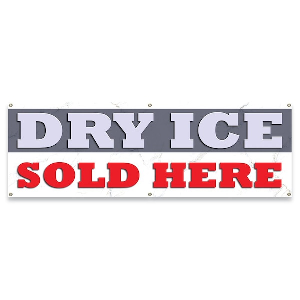 Signmission Dry Ice Sold Here Banner Concession Stand Food Truck Single Sided - B-72-30050