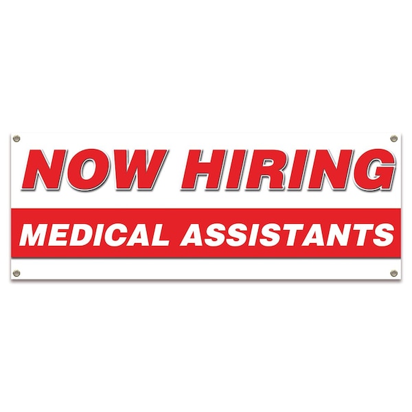 Signmission Now Hiring Medical Assistants Banner Apply Inside Accepting Application Single Sided - B-30278