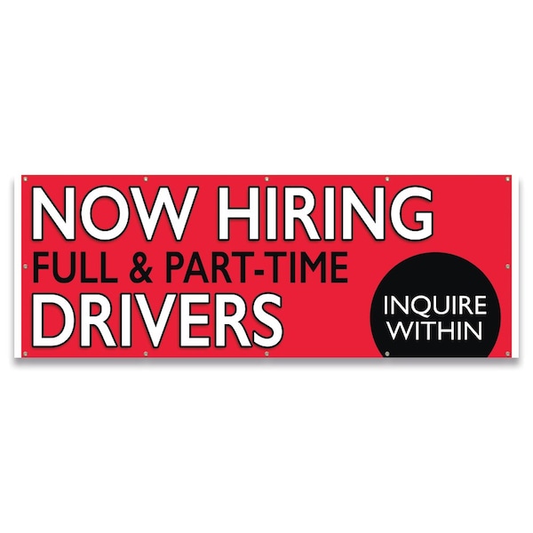 Signmission Now Hiring Full & Part-Time Drivers Banner Concession Stand Food Truck Single Sided - B-120-30114