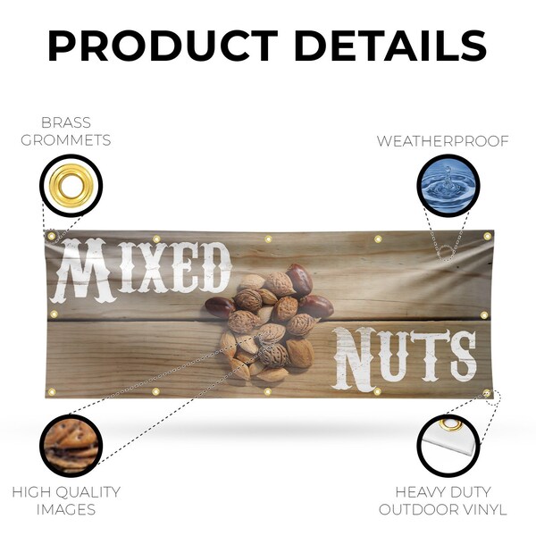 Signmission Mixed Nuts, 48 Inch x 120 Inch, Vinyl Banner - B-120-30741