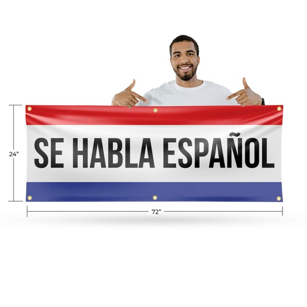 Signmission Se Habla Espanol, 24 Inch x 72 Inch, Vinyl Banner - B-72-30849