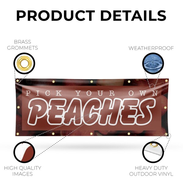Signmission Pick Your Own Peaches, 48 Inch x 120 Inch, Vinyl Banner - B-120-30794