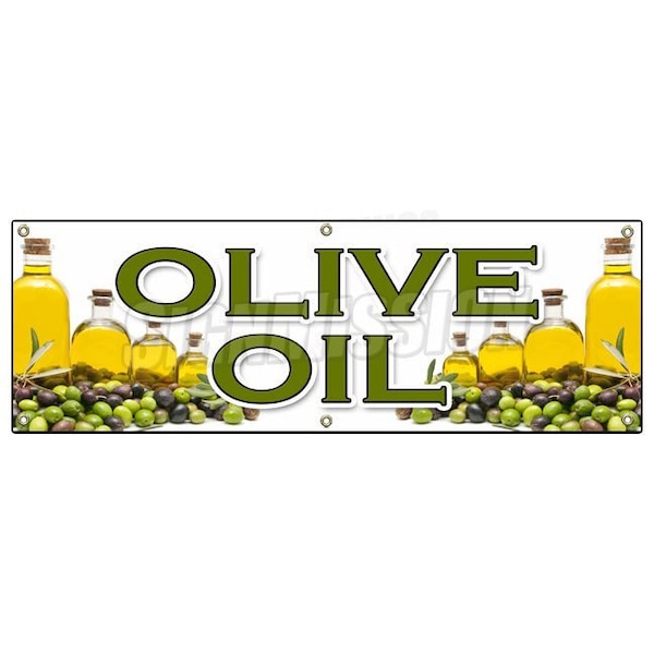 Signmission OLIVE OIL BANNER SIGN extra virgin cooking dinner salad mediterranean cook - B-72 OLIVE OIL