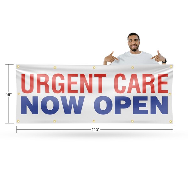 Signmission Urgent Care Now Open, 48 Inch x 120 Inch, Vinyl Banner - B-120-30900