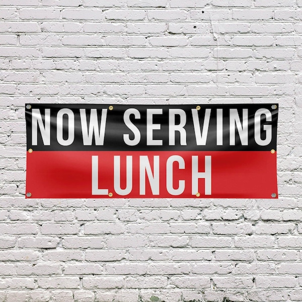 Signmission Now Serving Lunch, 36 Inch x 96 Inch, Vinyl Banner - B-96-30765