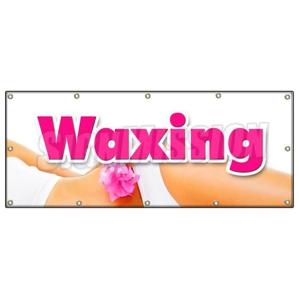 Signmission WAXING BANNER SIGN brazilian wax european body waxing women spa salon - B-120 WAXING