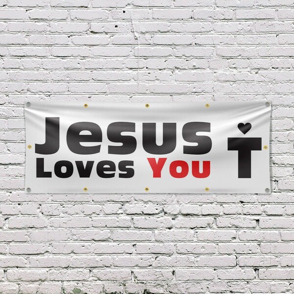 Signmission Jesus Loves You, 48 Inch x 120 Inch, Vinyl Banner - B-120-30709