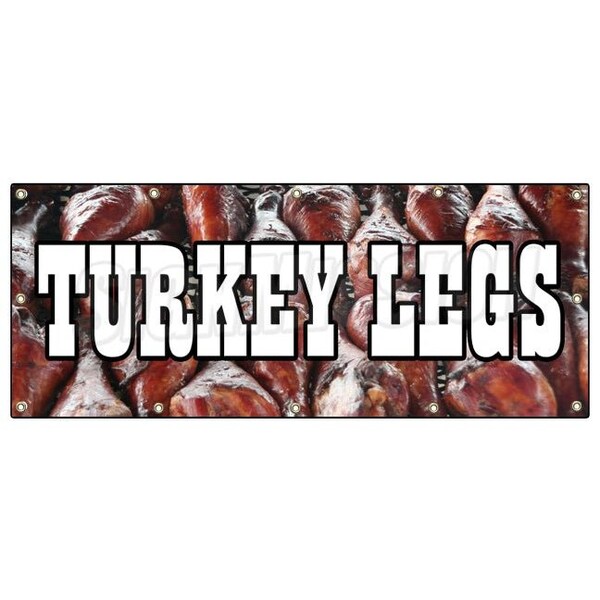Signmission TURKEY LEGS BANNER SIGN smoked grilled leg signs new renaissance fair - B-120 TURKEY LEGS