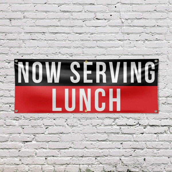 Signmission Now Serving Lunch, 24 Inch x 72 Inch, Vinyl Banner - B-72-30765