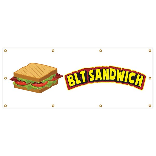 Signmission Blt Sandwich Banner Heavy Duty 13 Oz Vinyl with Grommets Single Sided - B-96 BLT SANDWICH