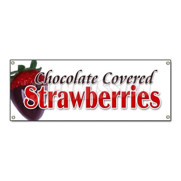 Signmission CHOCOLATE COVERED STRAWBERRIES BANNER SIGN candy dipped chocolatier sweet - B-CHOCOLATE COVERED STRAWBERRIES