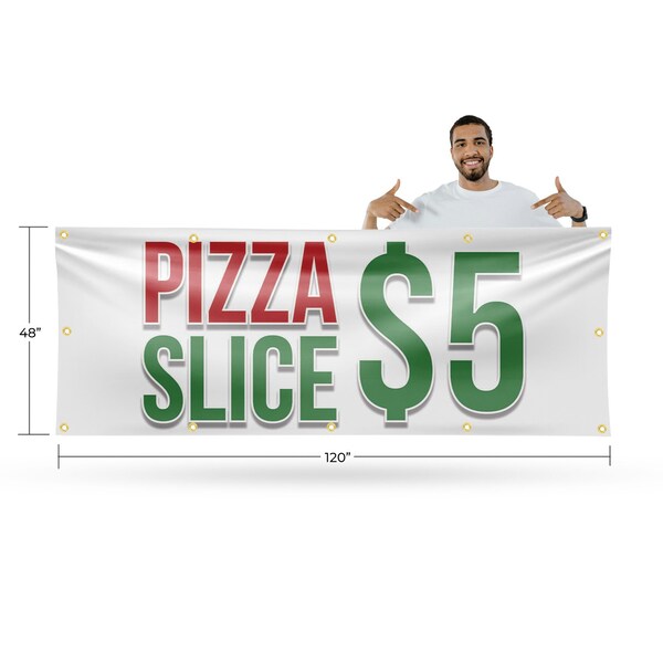 Signmission Pizza Slice $5, 48 Inch x 120 Inch, Vinyl Banner - B-120-30809