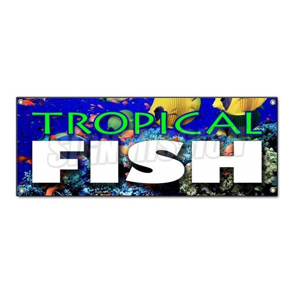 Signmission TROPICAL FISH BANNER SIGN fishes saltwater signs aquarium supplies water - B-TROPICAL FISH