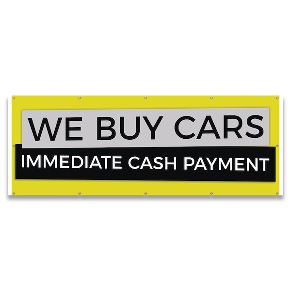Signmission We Buy Cars Immediate Cash Payment Banner Concession Stand Food Truck Single Sided - B-120-30180