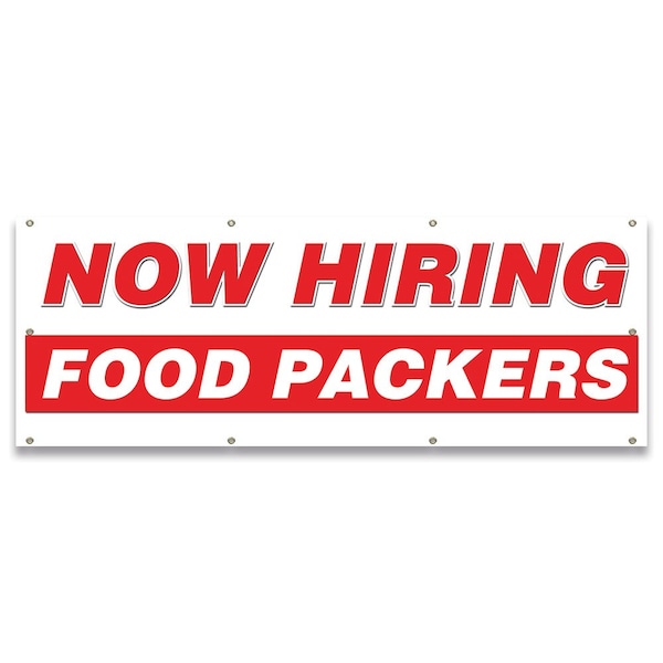Signmission Now Hiring Food Packers Banner Apply Inside Accepting Application Single Sided - B-96-30247