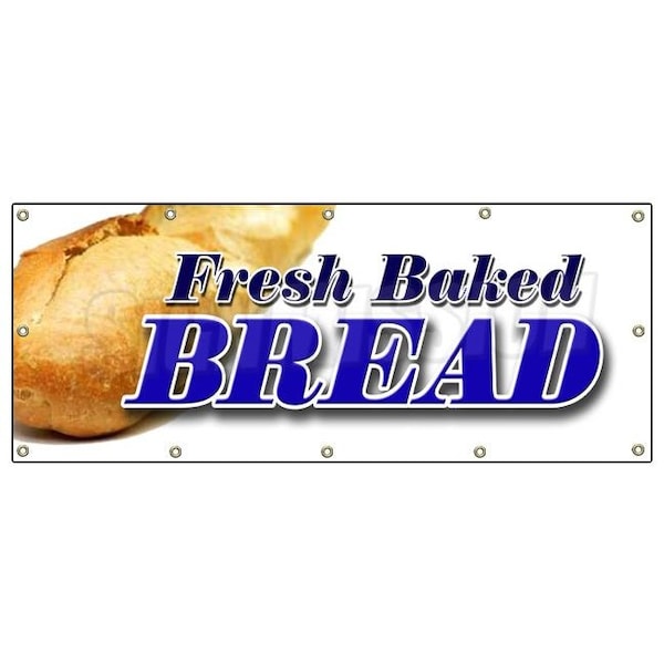 Signmission FRESH BAKED BREAD BANNER SIGN bakery shop signs stand cookies cake - B-120 FRESH BAKED BREAD