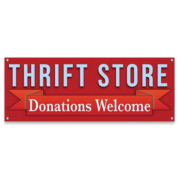 Signmission Thrift Store Donations Welcome Banner Concession Stand Food Truck Single Sided - B-30168