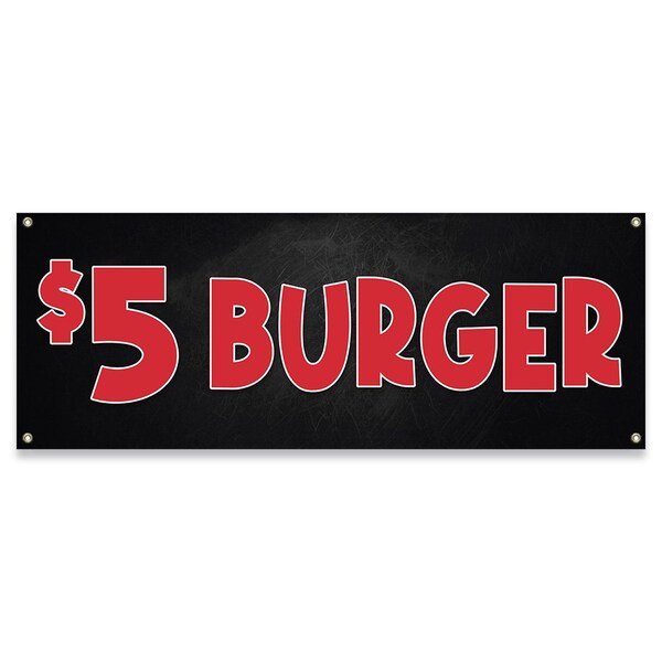 Signmission $5 Burger Banner Concession Stand Food Truck Single Sided - B-30002