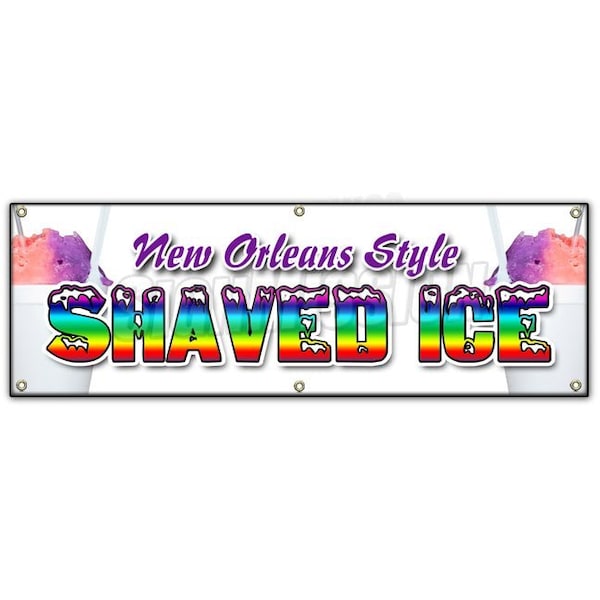Signmission NEW ORLEANS STYLE SHAVED ICE BANNER SIGN snow cones balls fruit flavors - B-72 NEW ORLEANS STYLE SHAVED