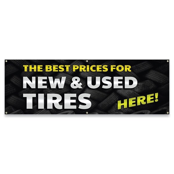 Signmission Best Prices New & Used Tires Banner Concession Stand Food Truck Single Sided - B-72-30018