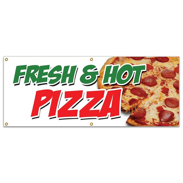 Signmission Fresh & Hot Pizza, 24 Inch x 72 Inch, Banner - B-72 FRESH & HOT PIZZA