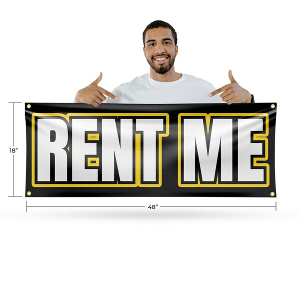 Signmission Rent Me, 18 Inch x 48 Inch, Vinyl Banner - B-30833