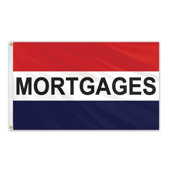 Global Flags Unlimited Mortgages Message Flag 3'x5' Standard Flag - 204913