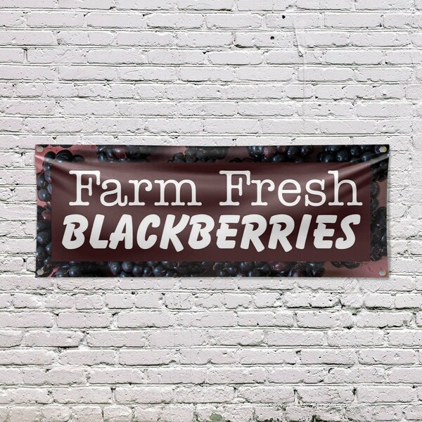 Signmission Farm Fresh Blackberries, 18 Inch x 48 Inch, Vinyl Banner - B-30579