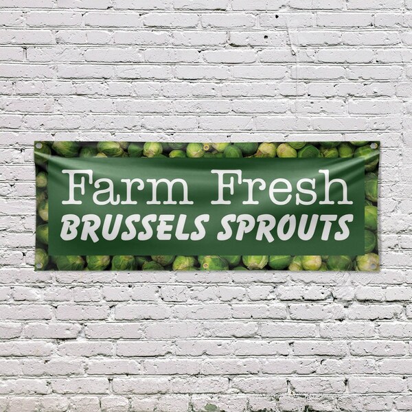Signmission Farm Fresh Brussels Sprouts, 24 Inch x 72 Inch, Vinyl Banner - B-72-30582