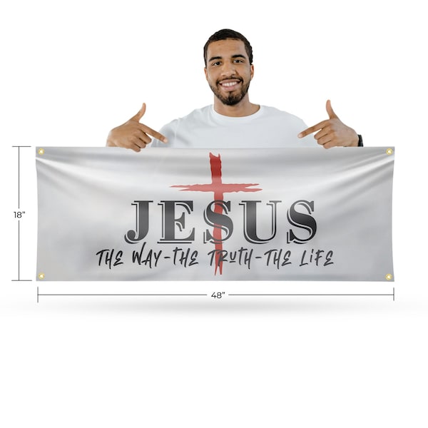 Signmission Jesus the way the truth the life, 18 Inch x 48 Inch, Vinyl Banner - B-30712