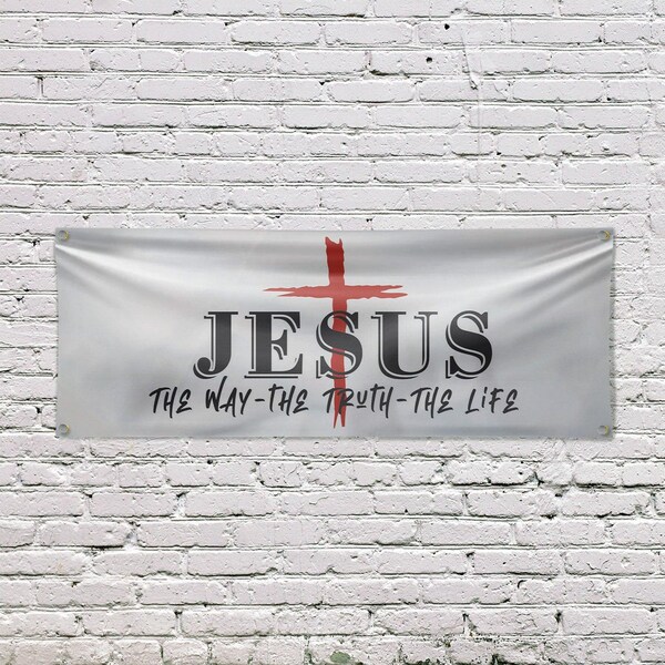 Signmission Jesus the way the truth the life, 18 Inch x 48 Inch, Vinyl Banner - B-30712