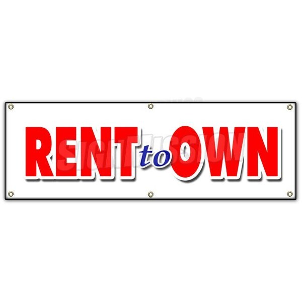 Signmission RENT TO OWN BANNER SIGN tv flat screen furniture appliances computers - B-72 RENT TO OWN