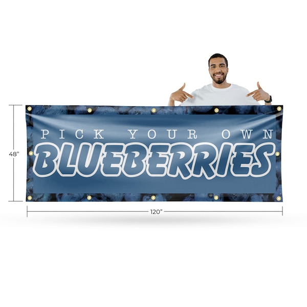 Signmission Pick Your Own Blueberries, 48 Inch x 120 Inch, Vinyl Banner - B-120-30789