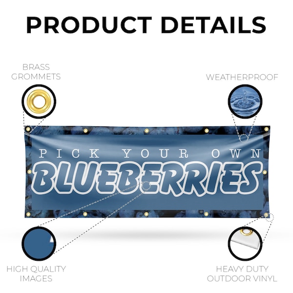Signmission Pick Your Own Blueberries, 48 Inch x 120 Inch, Vinyl Banner - B-120-30789