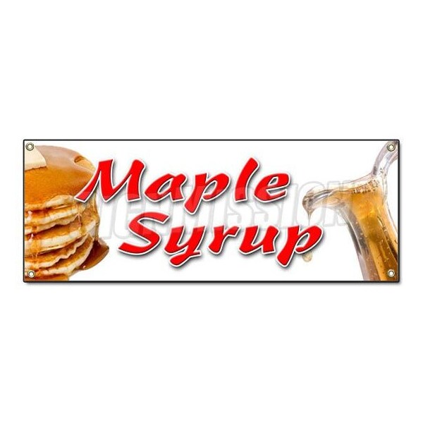 Signmission MAPLE SYRUP BANNER SIGN sign pancakes waffles Vermont real 100% flapjacks - B-MAPLE SYRUP