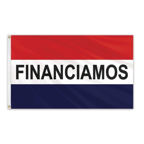 Global Flags Unlimited Financiamos Message Flag 3'x5' Standard Flag - 204588