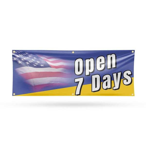 Signmission Open 7 Days, 24 Inch x 72 Inch, Vinyl Banner - B-72-30770