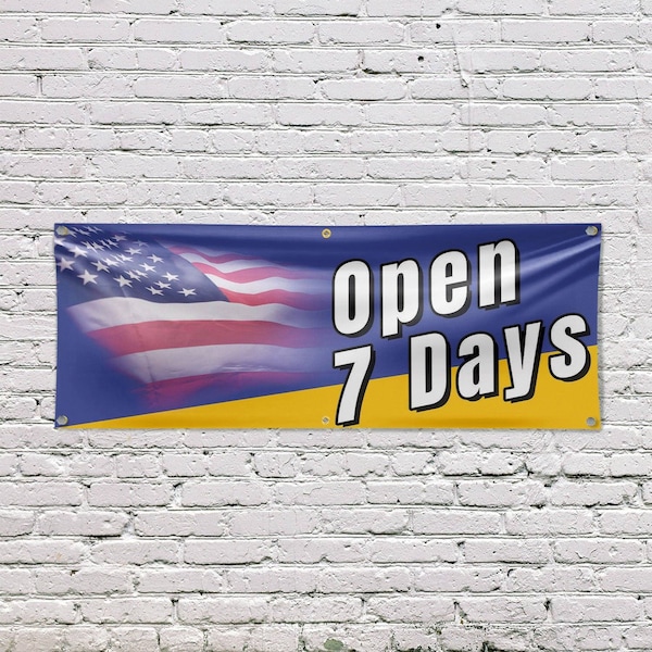 Signmission Open 7 Days, 24 Inch x 72 Inch, Vinyl Banner - B-72-30770