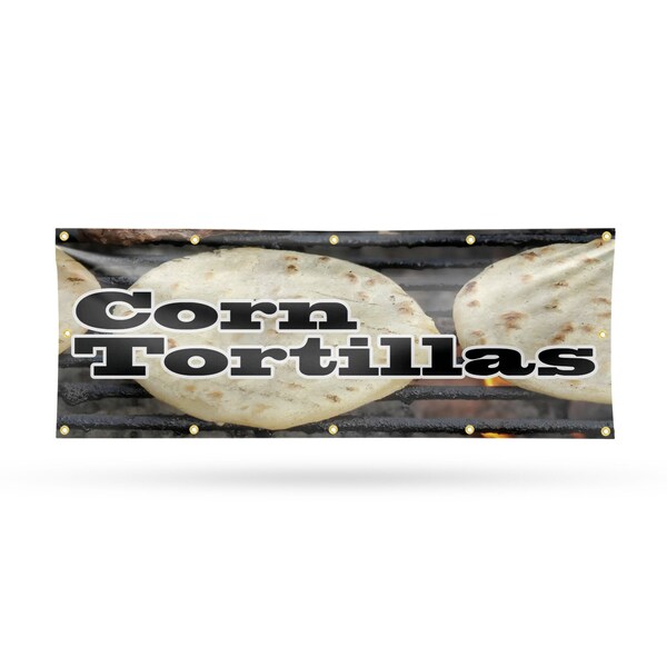 Signmission Corn Tortillas, 48 Inch x 120 Inch, Vinyl Banner - B-120-30531